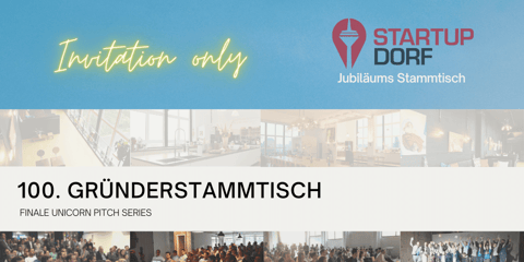 Unicorn Pitch Grand Finale – das StartupDorf e.V. feiert den 100. Stammtisch
