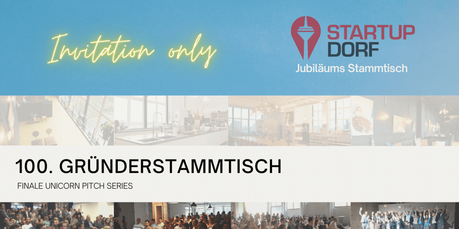 Unicorn Pitch Grand Finale – das StartupDorf e.V. feiert den 100. Stammtisch